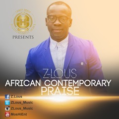 African Contemporary Praise - Z-LOUS