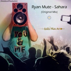 Ryan Mute - Sahara