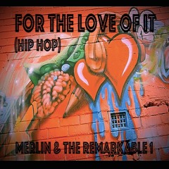 For The Love Of It (Hip Hop)