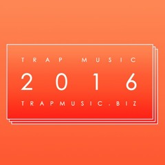 TRAP MUSIC 2016