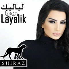 Shiraz -  Layalik / شيراز - لياليك