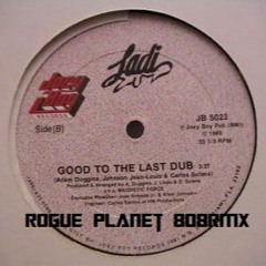 Rogue Planet- Good To The Last Drop (808RMX)[FREEDOWNLOAD]