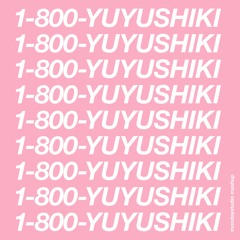 1-800-YUYUSHIKI (mondaystudio mashup remix)