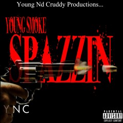 Young Smoke Spazzin