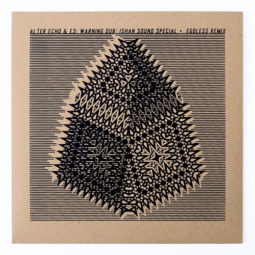 Alter Echo & E3 "Warning Dub" Ishan Sound Special b/w Egoless Remix, Khaliphonic 06 10" vinyl rip