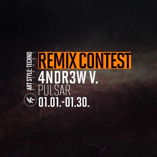 4ndr3w V. - Pulsar (Original Mix)Remix Contest! Art Style: Techno Records