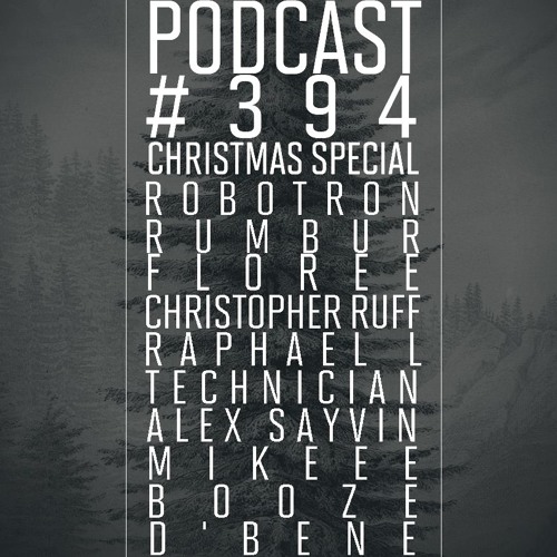 Art Style: Techno | Podcast #394 | Christmas Special | Rumbur