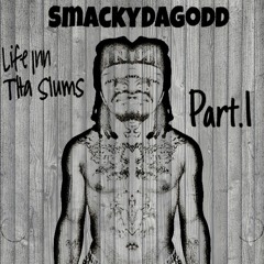 R.I.P (SmackyDaGodd)