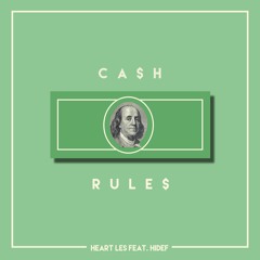 Cash rules feat. hiDEF(prod. BluntedBeatz)