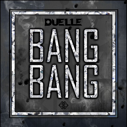 Duelle - Bang Bang