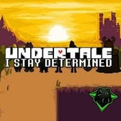 UNDERTALE SONG (I STAY DETERMINED) - DAGames