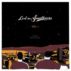 Lost In Smoothness Volume I (Live Mix)
