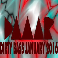 Dirty Bass January 2016
