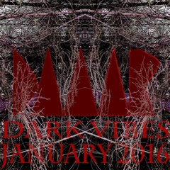 Dark Vibes January 2016
