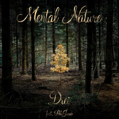 Drei - Mental Nature feat. PolyJacob