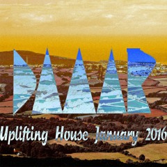 Uplifting House January 2016