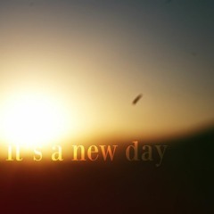 Its A New Day