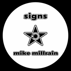 (FREE DOWNLOAD) Mike Millrain - Signs
