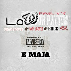 Jr Patton X Drae Steves X Baby Greaze X Snake Rucci X Baby Rucci - Low Party