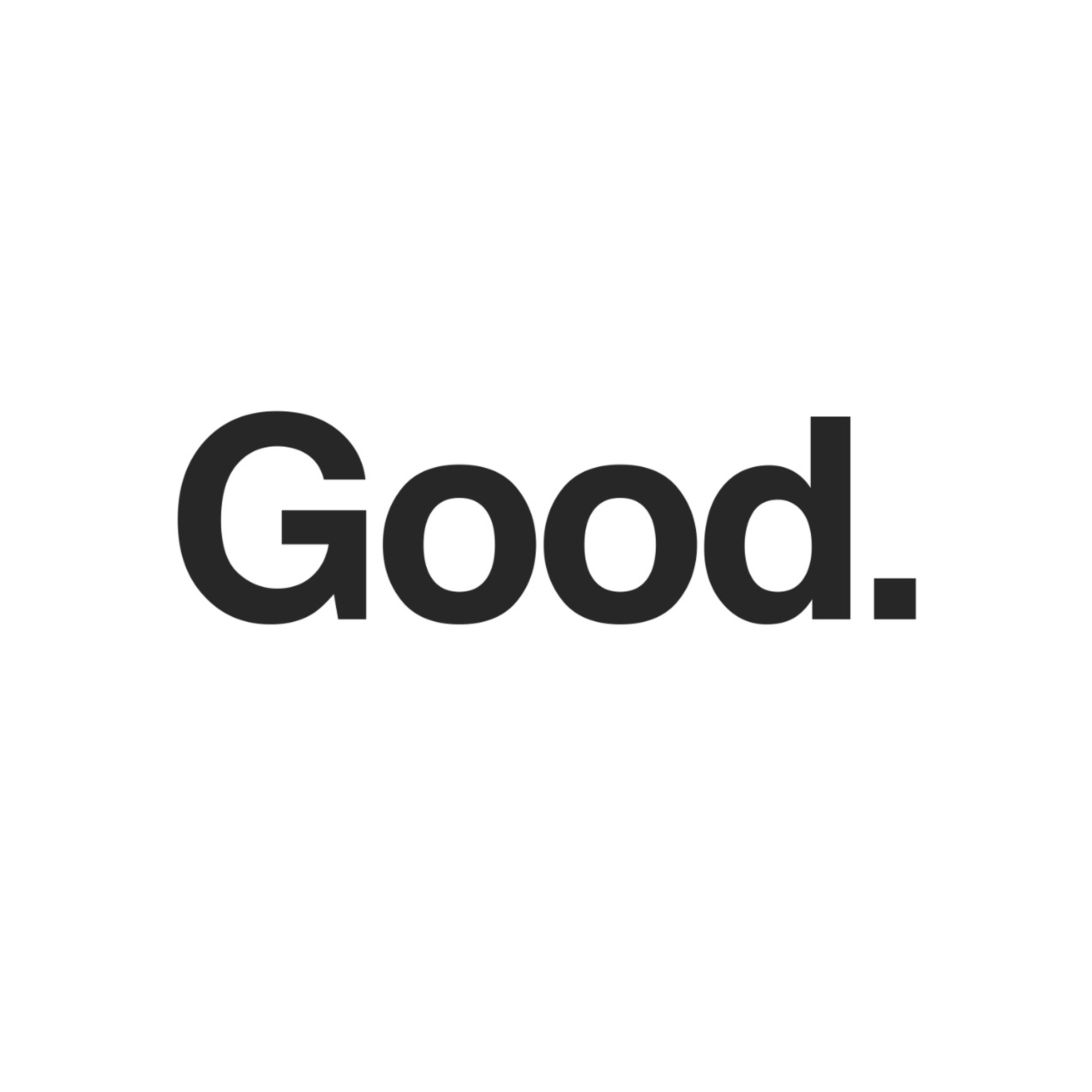Good.