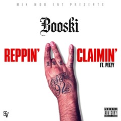 Mix Mob ENT - Reppin N Claimin ft. Booski, Peezy