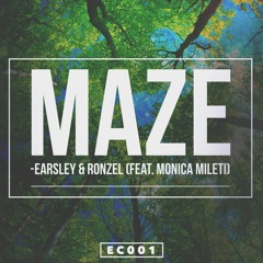 EARSLEY & RONZEL - MAZE (Feat. Monica Mileti)