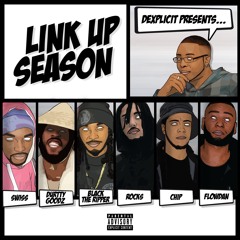 Dexplict - Linkup Season Ft Chip, Swiss, Black The Ripper, Flowdan, Rocks Foe, Durrty Goodz