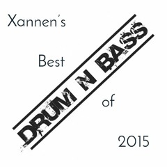 Xannen's Best of 2015:  Drum and Bass