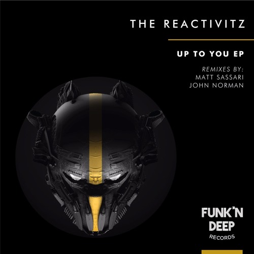 The Reactivitz - Up To You (Original Mix)