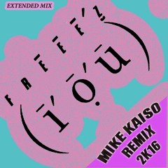 Freeez - I.O.U Mike Kaiso RMX 2K16