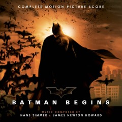 Hans Zimmer & James Newton Howard - Eptesicus [Batman Begins OST #02] (Astral Remake)