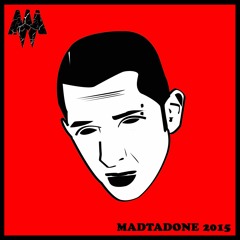 MadMan - Madtadone 2015