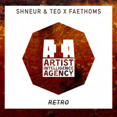 Shneur & Teo x Faethoms - Retro