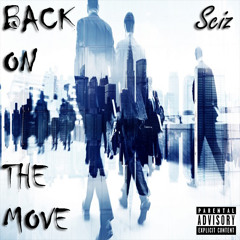 Sciz - Back On The Move (Prod. By !llmind) (Death Of 2015)