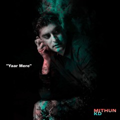 MITHUN-YAAR MERE