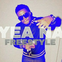 "YEA NA" (Hipco Freestyle)