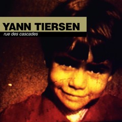 Rue des Cascades (Yann Tiersen)