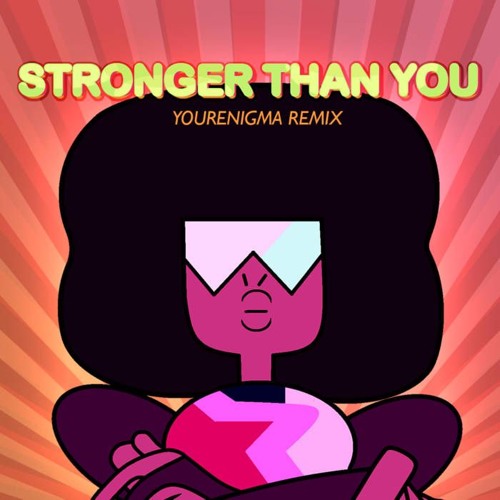 Stronger Than You (YourEnigma Mini Remix)