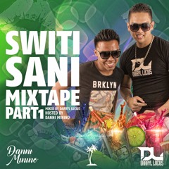 Switi Sani The Mixtape 1 Mixed By Darryl Lucius Hosted by Danni Minino