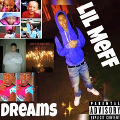 Dreams - Lil Meff ( Official Song )