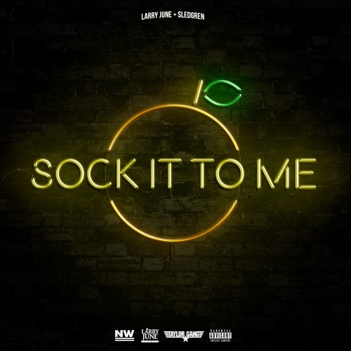Stream Larry June TFM | Listen to SOCK IT TO ME (Fully Prod By