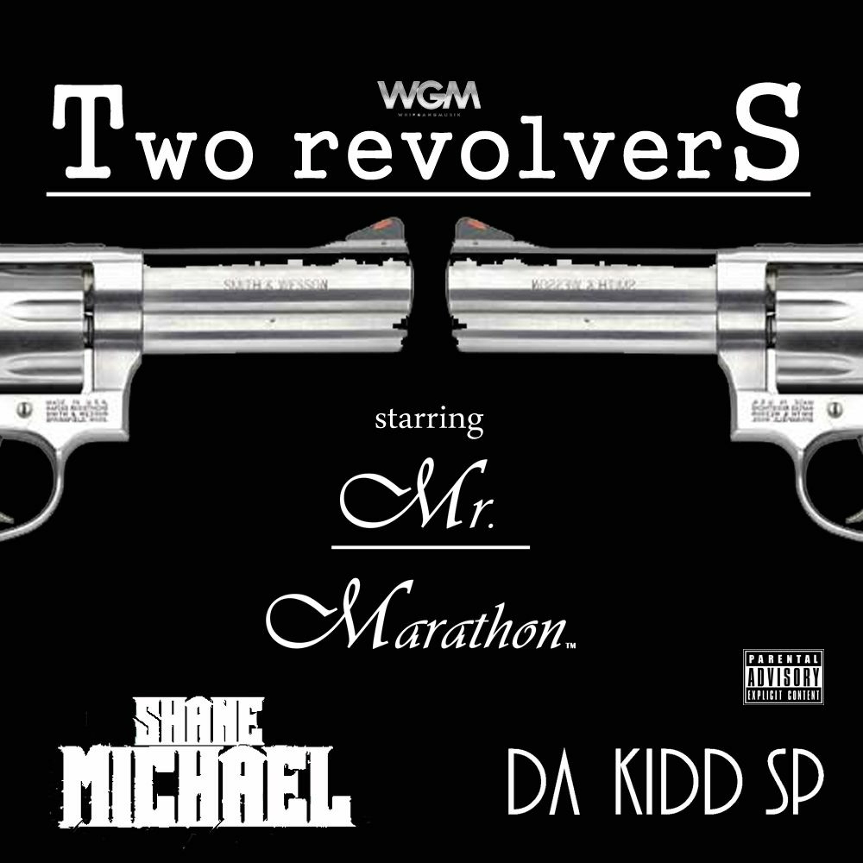 Two Revolvers Remix(feat. Da Kidd Sp & Shane MIchael) episode artwork