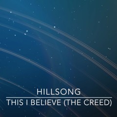Hillsong Worship - This I Believe(The creed) 我信靠 (使徒信經)