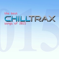 The Best Chilltrax Songs of 2015