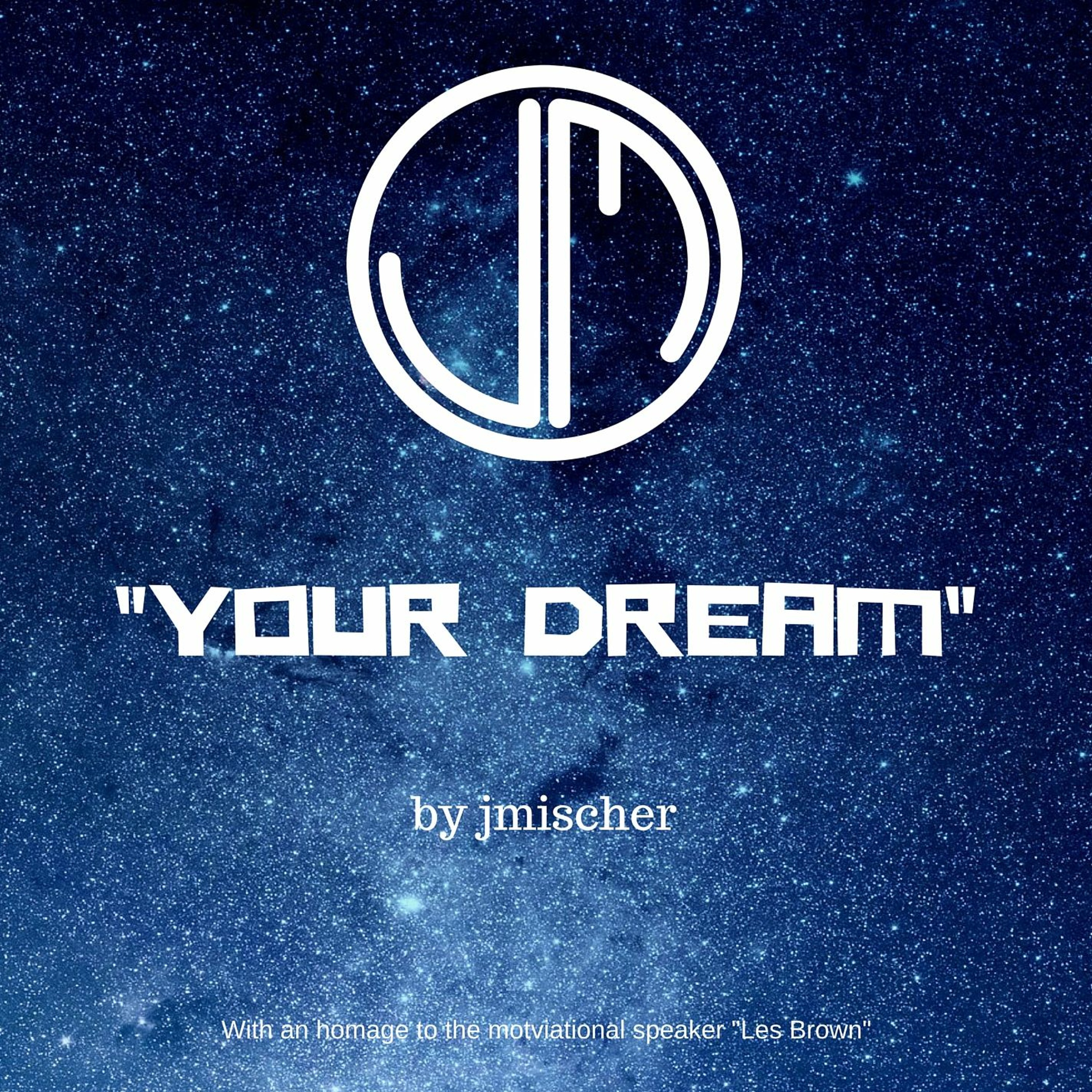 JMischer - Your Dream episode artwork