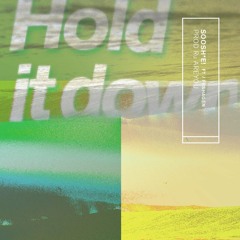 Hold It Down (f/ Frshagen) (Prod. Ru AREYOU)