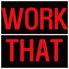 Work That ft. Savy King