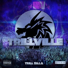 TRILL ZILLA - In Too Deep [TRILLVILLE EP]