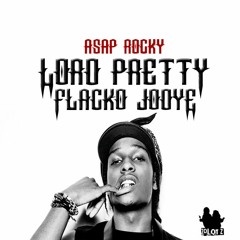 ASAP Rocky - Lord Pretty Flacko Jodye 2 (2DLQTZ Remix)