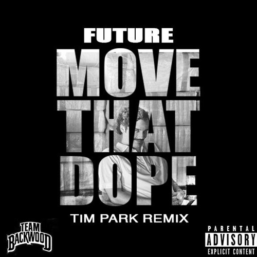Future - Move that Dope Remix